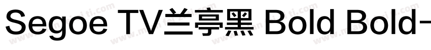 Segoe TV兰亭黑 Bold Bold字体转换